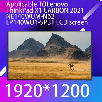 Применимо к ЖК-экрану ноутбука Lenovo ThinkPad X1 CARBON 2021 NE140WUM-N62 LP140WU1-SPB1  10